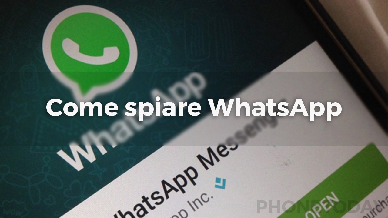 Come spiare conversazioni WhatsApp senza telefono vittima
